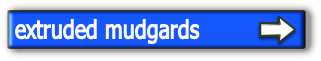 extruded mudgards

